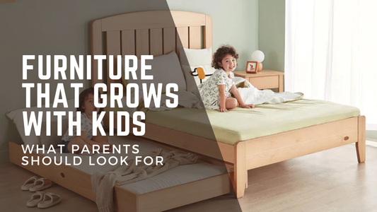 How to Choose Kids Furniture That Grows With Your Child